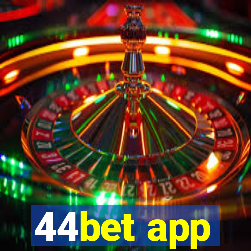 44bet app